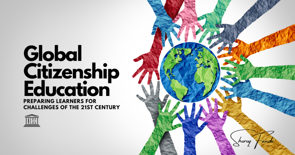 Education for Global Citizenship: Preparing Learners for a Connected World